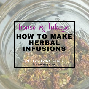 How to make a Nourishing Herbal Infusion